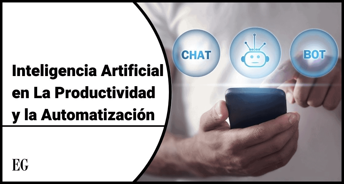 Inteligencia Artificial  en La Productividad y la Automatización